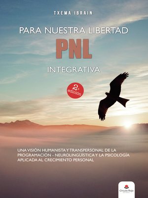 cover image of Para Nuestra Libertad PNL Integrativa